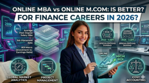 Read more about the article Online MBA vs Online M.Com: Which is Better for Finance Careers in 2026?